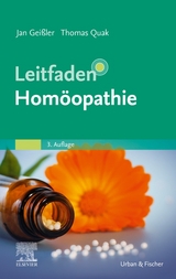 Leitfaden Homöopathie - Geißler, Jan; Quak, Thomas