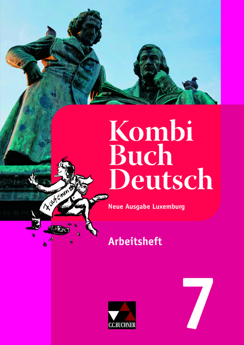 KombiBuch Deutsch &ndash; Neue Ausgabe Luxemburg / KombiBuch Deutsch Luxemburg AH 7 - neu - Sophie Engel, Christiane Hamen, Muriel Meyers, J&eacute;r&ocirc;me Schaul, Liliane Staus