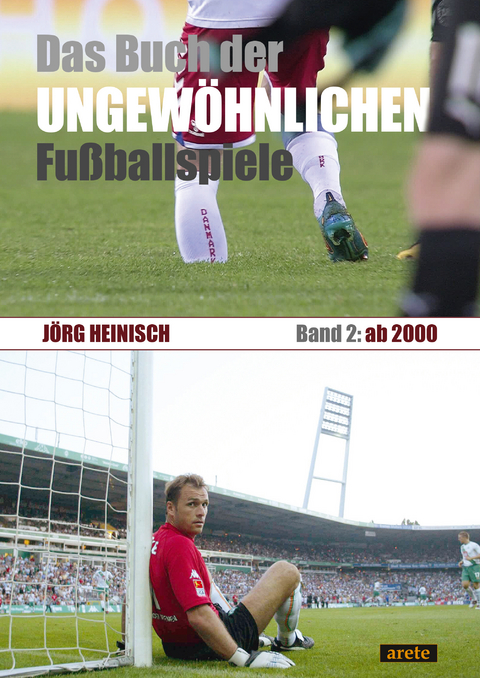 Das Buch der ungew&ouml;hnlichen Fu&szlig;ballspiele - J&ouml;rg Heinisch