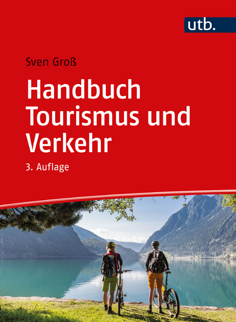 Handbuch Tourismus und Verkehr - Sven Gro&szlig;