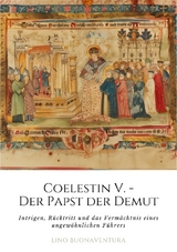 Coelestin V. - Der Papst der Demut - Lino Buonaventura