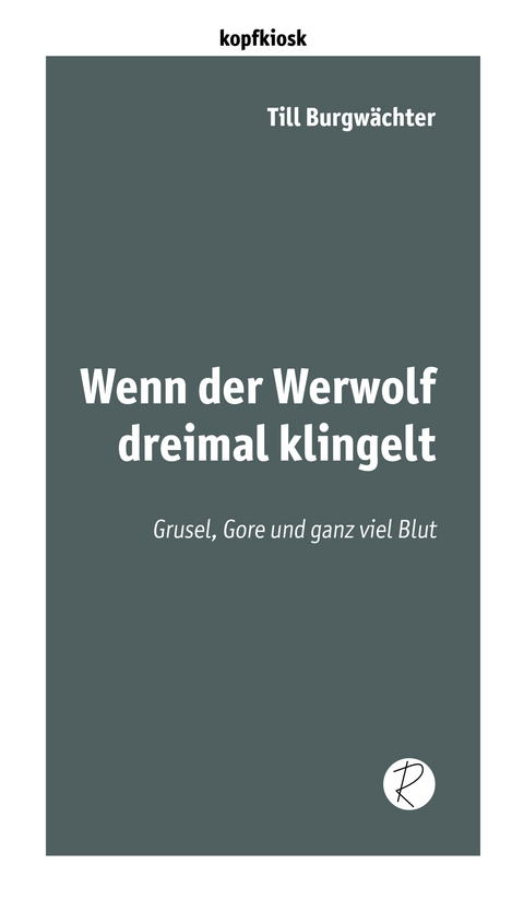 Wenn der Werwolf dreimal klingelt - Till Burgw&auml;chter