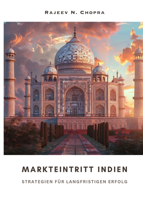 Markteintritt Indien - Rajeev N. Chopra