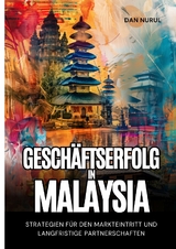 Geschäftserfolg in Malaysia - Dan Narul