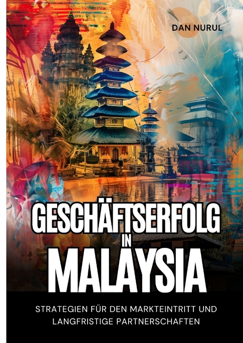 Geschäftserfolg in Malaysia - Dan Narul