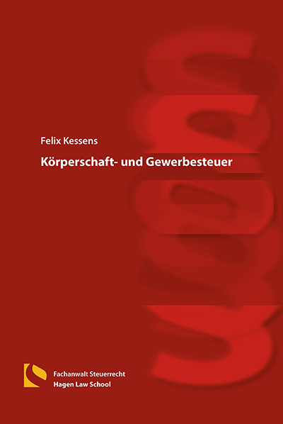 K&ouml;rperschaft- und Gewerbesteuer - Felix Kessens
