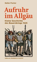 Aufruhr im Allg&auml;u - Stefan Fischer