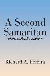 A Second Samaritan - Richard A. Pereira