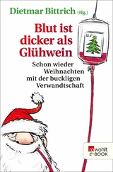 Blut ist dicker als Gl&uuml;hwein - 
