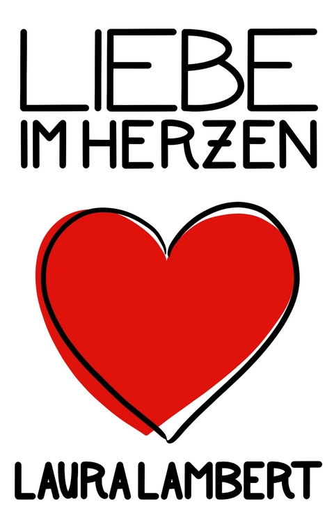 Liebe im Herzen - Laura Lambert