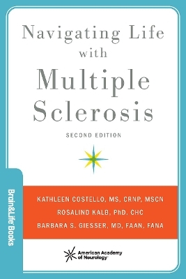 Navigating Life with Multiple Sclerosis - Kathleen Costello, Rosalind Kalb, Barbara S. Giesser