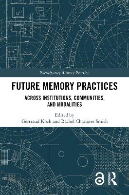 Future Memory Practices - 