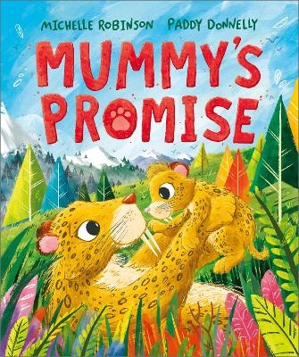 Mummy's Promise - Michelle Robinson