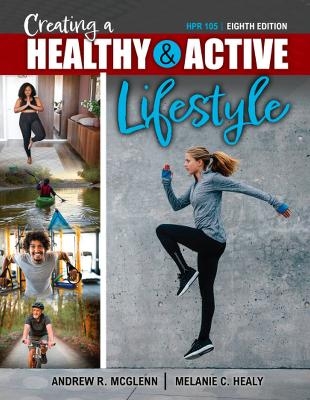 Creating a Healthy AND Active Lifestyle