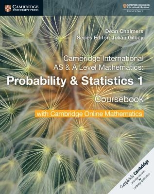 Cambridge International AS & A Level Mathematics Probability & Statistics 1 Coursebook with Cambridge Online Mathematics (2 Years) - Dean Chalmers