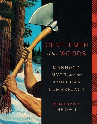 Gentlemen of the Woods - Willa Hammitt Brown