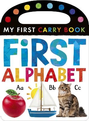 First Alphabet: My First Carry Book -  Tiger Tales