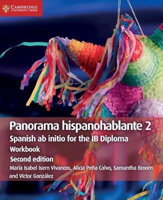 Panorama hispanohablante Workbook 2 - Mar&iacute;a Isabel Isern Vivancos, Alicia Pe&ntilde;a Calvo, Samantha Broom, V&iacute;ctor Gonz&aacute;lez