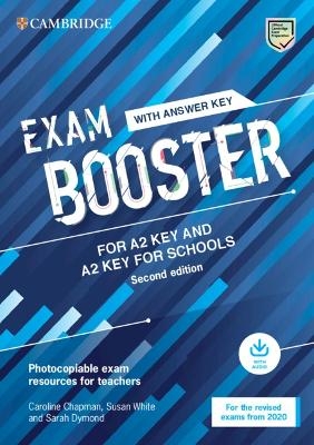 Exam Booster for A2 Key and A2 Key for Schools with Answer Key with Audio for the Revised 2020 Exams - Caroline Chapman, Susan White, Sarah Dymond
