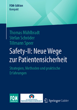 Safety-II: Neue Wege zur Patientensicherheit - Thomas M&uuml;hlbradt, Stefan Schr&ouml;der, Tillmann Speer