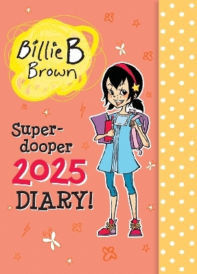 Billie's Super-dooper 2025 Diary! - Sally Rippin