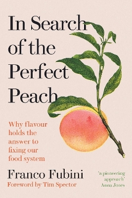 In Search of the Perfect Peach - Franco Fubini