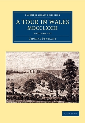 A Tour in Wales, MDCCLXXIII 2 Volume Set - Thomas Pennant