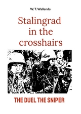 Stalingrad in the crosshairs - W. T. Wallenda