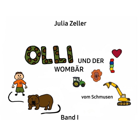 Olli und der Womb&auml;r - vom Schmusen - Band I - Julia Zeller