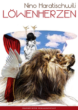 L&ouml;wenherzen - Nino Haratischwili