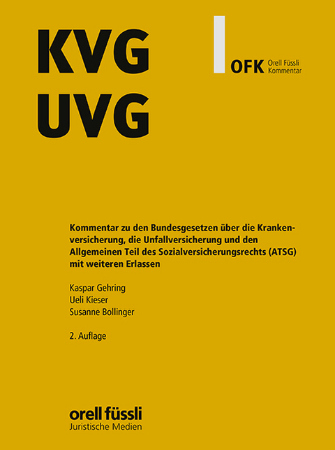 KVG/UVG Kommentar - Kaspar Gehring, Susanne Bollinger, Ueli Kieser
