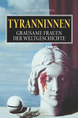 Tyranninnen - Helmut Werner