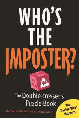 Who&rsquo;s the Imposter? - Dr Gareth Moore, Laura Jayne Ayres