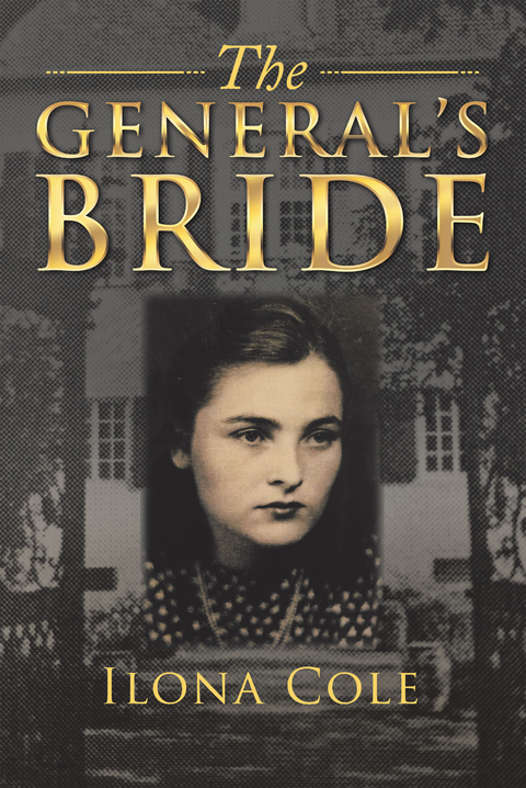 The General&rsquo;S Bride - Ilona Cole