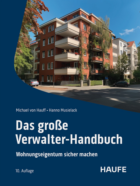 Das große Verwalter-Handbuch - Michael von Hauff, Hanno Musielack