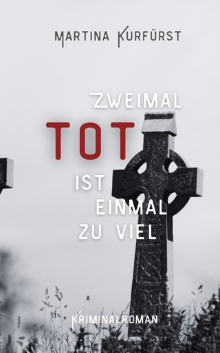 Zweimal tot ist einmal zu viel