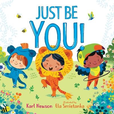 Just Be You! - Karl Newson