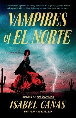 Vampires of El Norte - Isabel Ca&ntilde;as