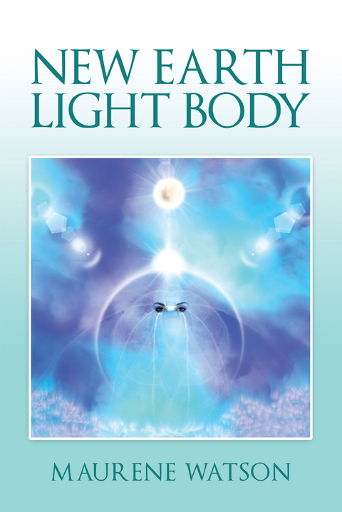 New Earth Light Body - Maurene Watson