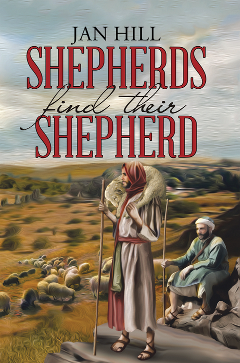 Shepherds Find Their Shepherd - Jan Hill