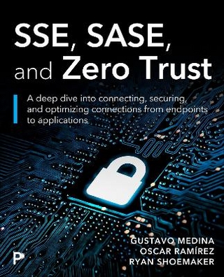 SSE, SASE, and Zero Trust