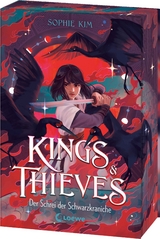 Kings & Thieves &ndash; Der Schrei der Schwarzkraniche - Sophie Kim