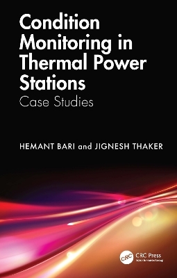 Condition Monitoring in Thermal Power Stations - Hemant Bari, Jignesh Thaker