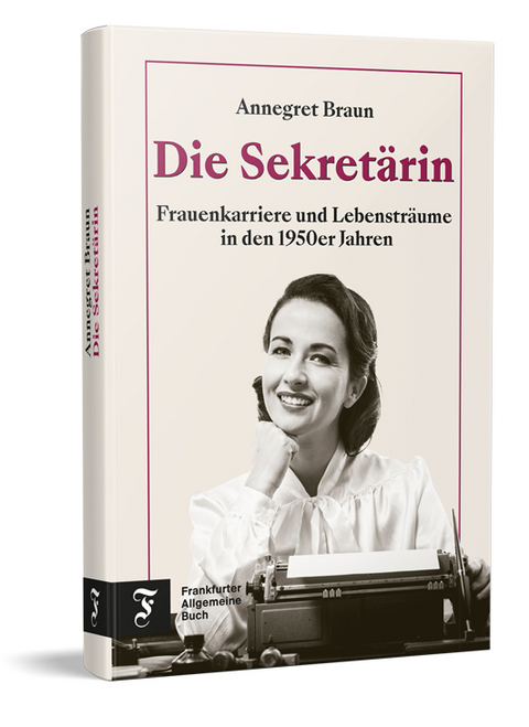 Die Sekret&auml;rin - Annegret Braun
