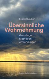 &Uuml;bersinnliche Wahrnehmung - Frank Burdich