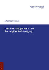Die Kalifats-Utopie des IS und ihre religi&ouml;se Rechtfertigung - Johannes Hummel