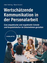 Wertsch&auml;tzende Kommunikation in der Personalarbeit - Anke Fr&ouml;chling, Myrna Stuckert