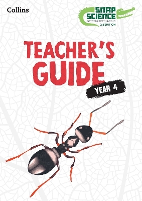 Snap Science Teacher&rsquo;s Guide Year 4