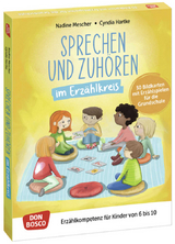 Sprechen und Zuh&ouml;ren im Erz&auml;hlkreis. 30 Bildkarten mit Erz&auml;hlspielen f&uuml;r die Grundschule - Nadine Mescher