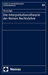 Die Interpretationstheorie der Reinen Rechtslehre - Yilmaz Algin